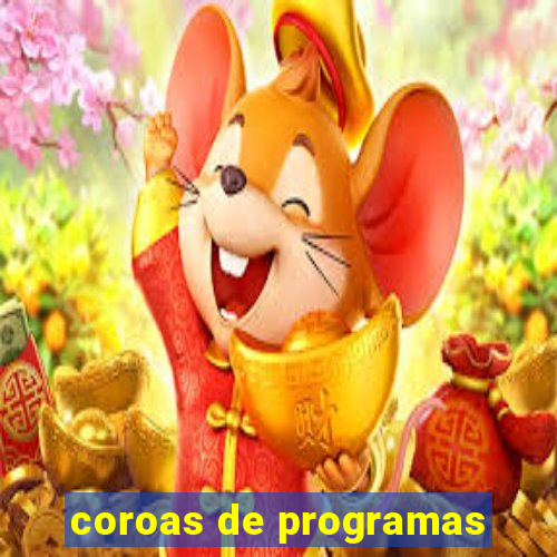 coroas de programas